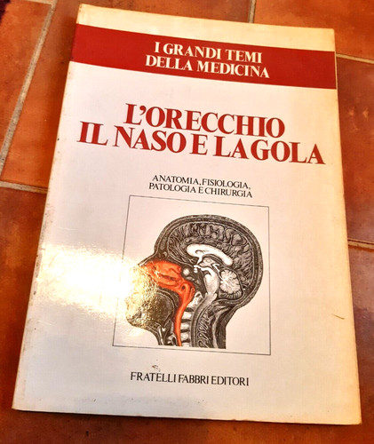 Orecchio naso la - e, gola